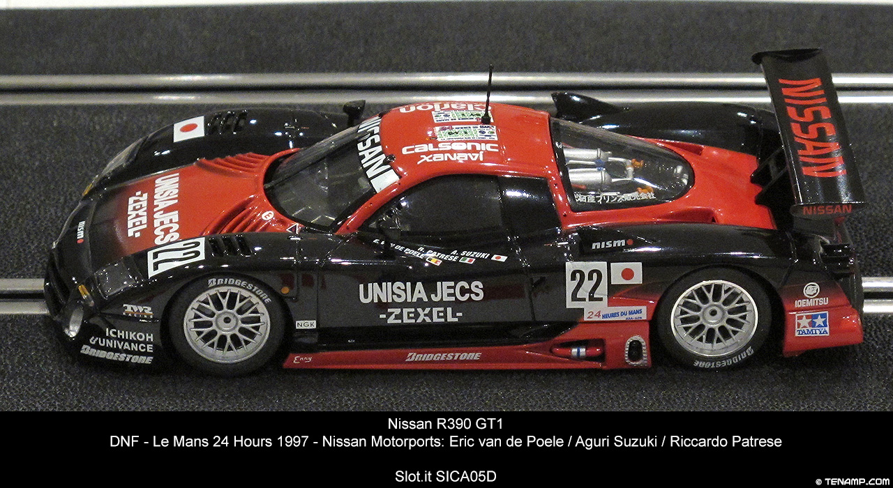 Slot.it SICA05D Nissan R390 GT1 - #22 Unisia Jecs. Nissan Motorsports: DNF, Le Mans 24 Hours 1997. Eric van de Poele / Aguri Suzuki / Riccardo Patrese