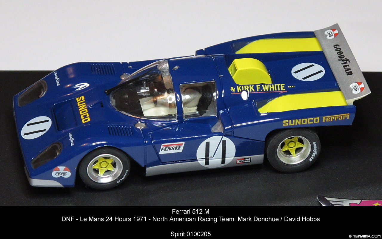 Spirit 0100205 Ferrari 512 M - #11 Sunoco. DNF, Le Mans 24 Hours 1971. North American Racing Team: Mark Donohue / David Hobbs